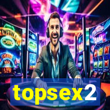 topsex2