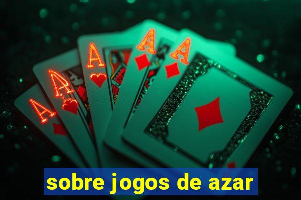 sobre jogos de azar