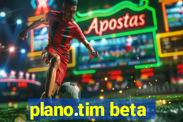 plano.tim beta