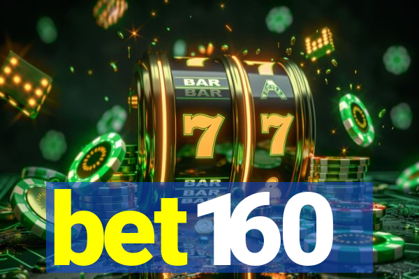 bet160