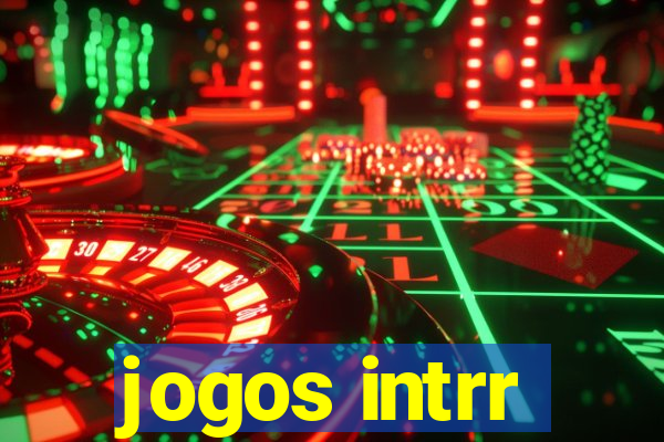 jogos intrr