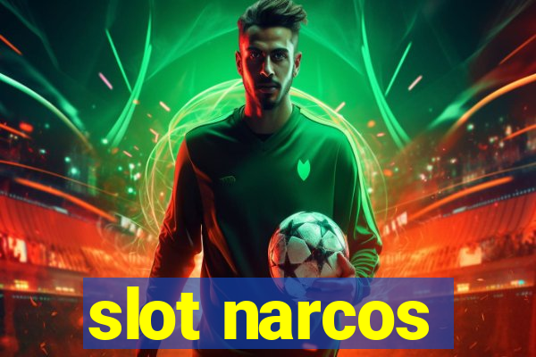 slot narcos