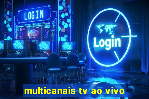 multicanais tv ao vivo