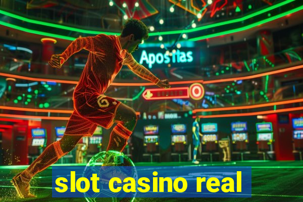 slot casino real