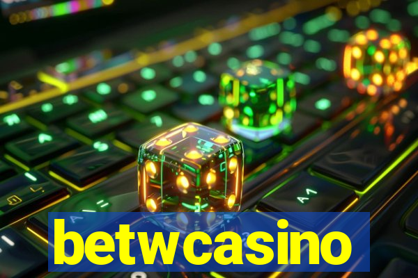 betwcasino