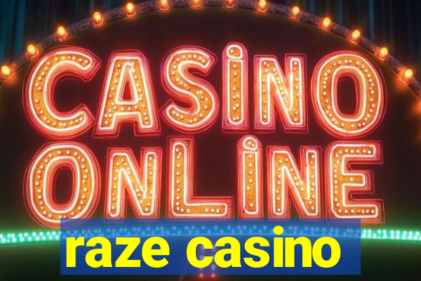 raze casino