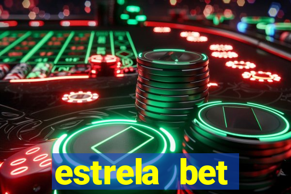 estrela bet depósito mínimo 1 real