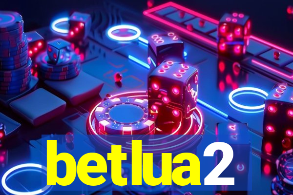 betlua2