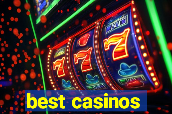 best casinos