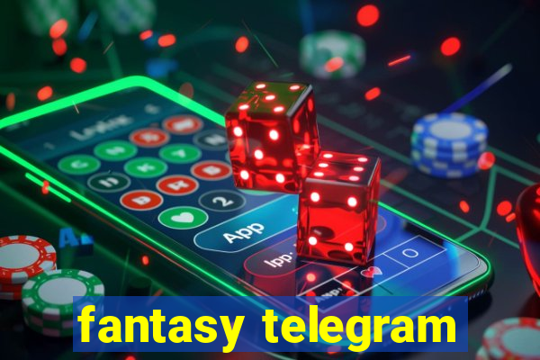 fantasy telegram