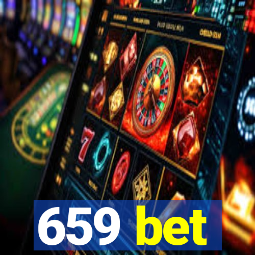 659 bet