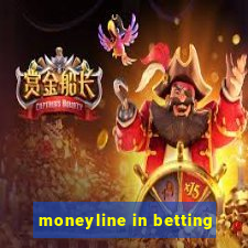 moneyline in betting