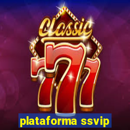 plataforma ssvip