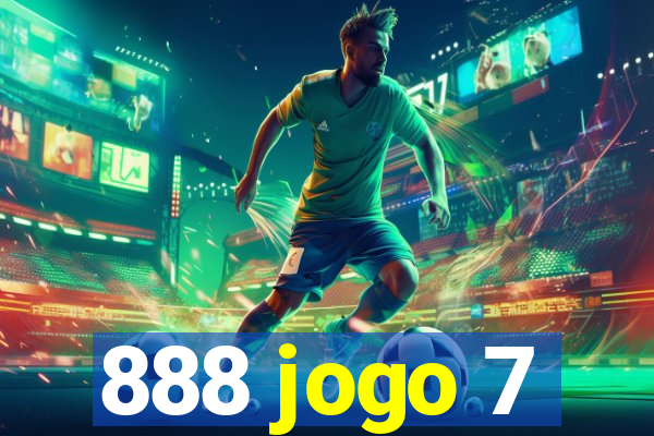 888 jogo 7