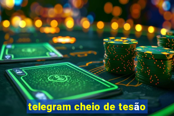 telegram cheio de tesão