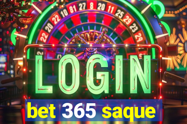 bet 365 saque