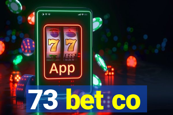 73 bet co