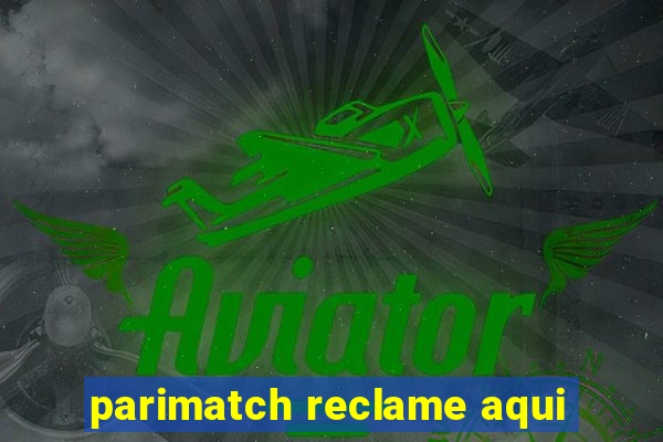 parimatch reclame aqui