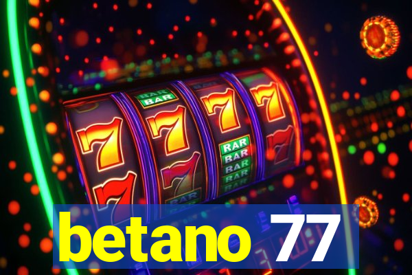 betano 77