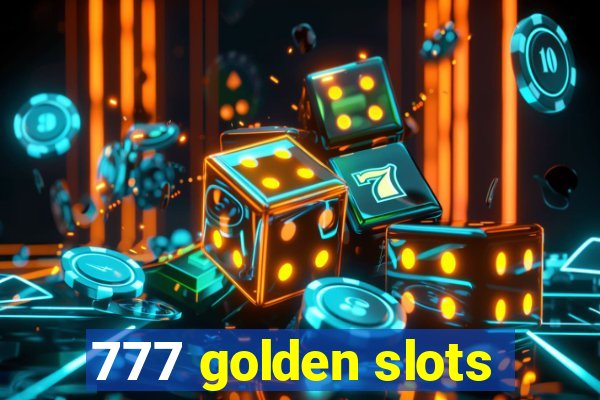 777 golden slots