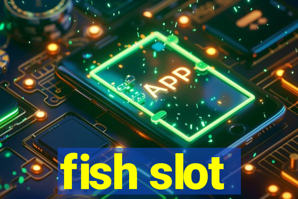 fish slot