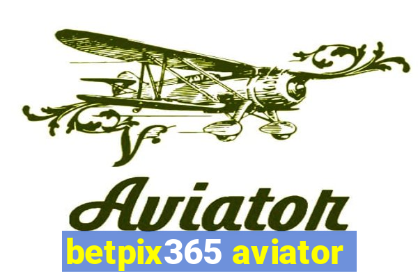 betpix365 aviator