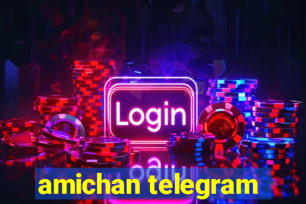 amichan telegram