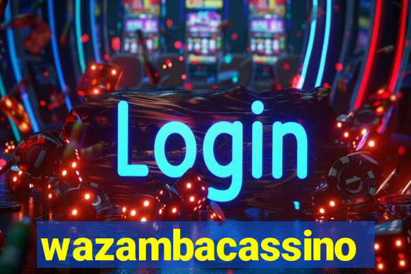 wazambacassino