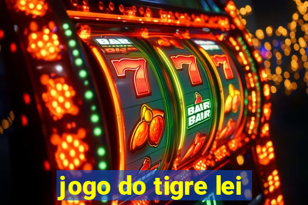 jogo do tigre lei