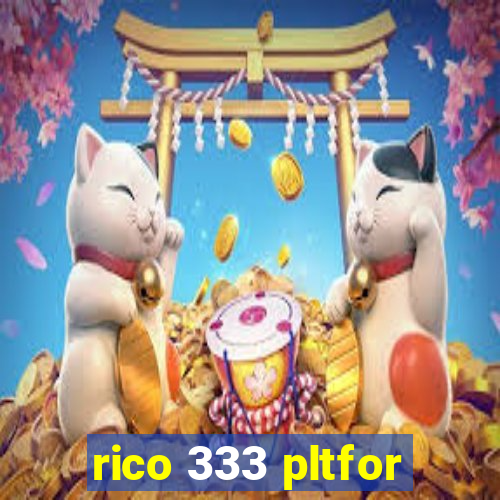 rico 333 pltfor