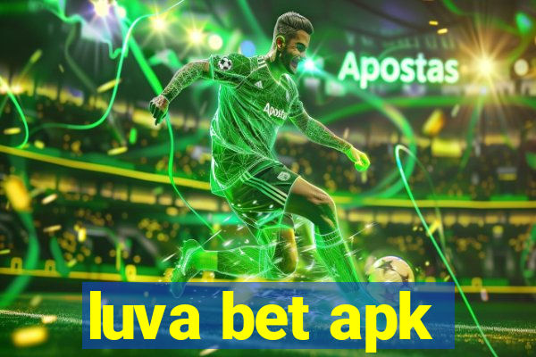 luva bet apk