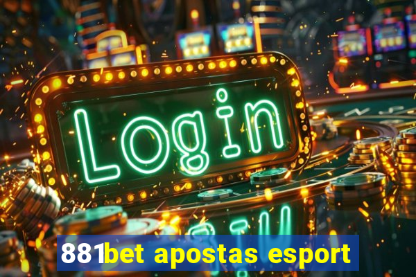 881bet apostas esport