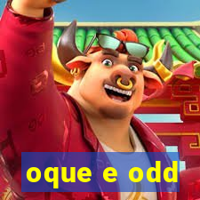 oque e odd