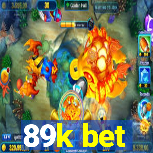 89k bet