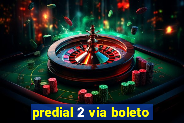 predial 2 via boleto