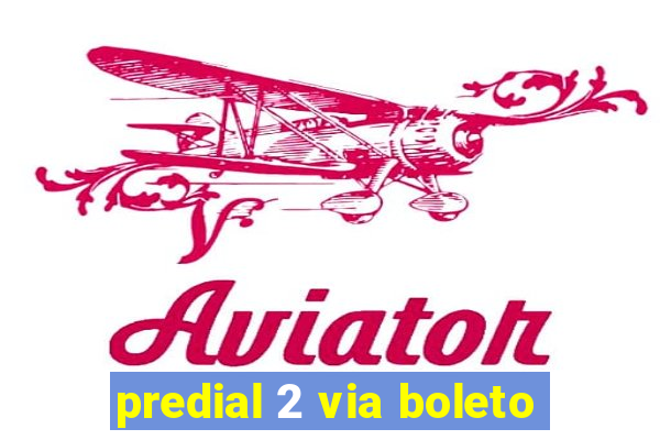 predial 2 via boleto