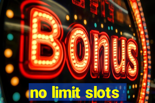 no limit slots