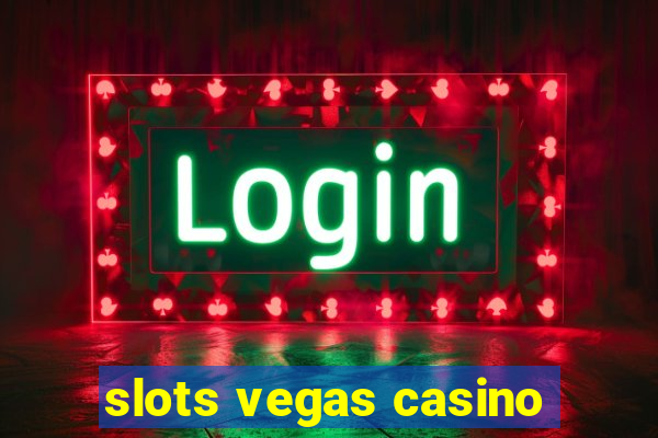 slots vegas casino