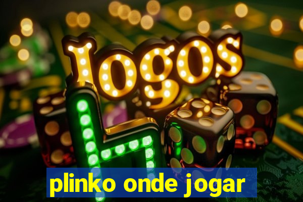 plinko onde jogar