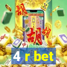 4 r bet