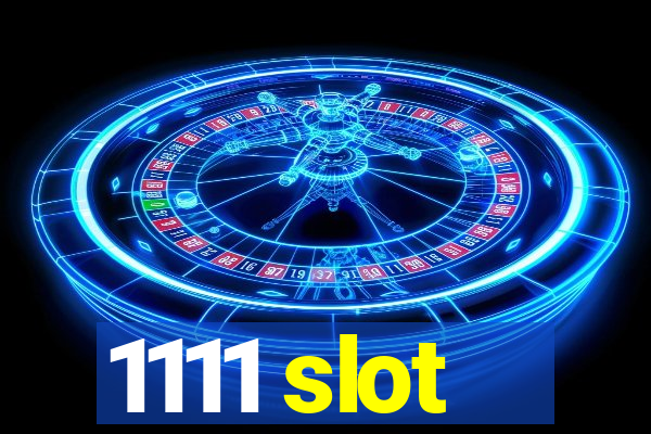 1111 slot