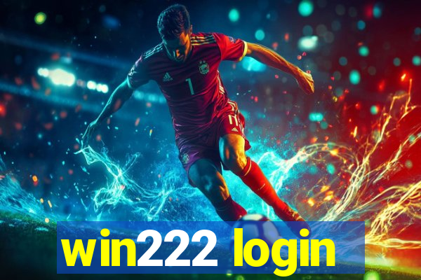 win222 login