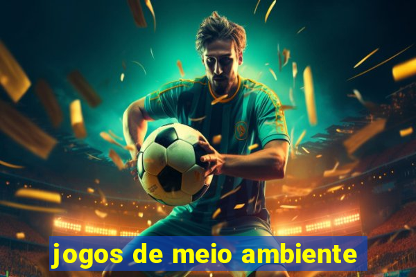 jogos de meio ambiente