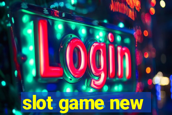 slot game new