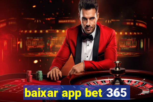 baixar app bet 365