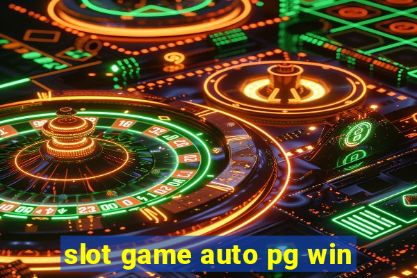 slot game auto pg win