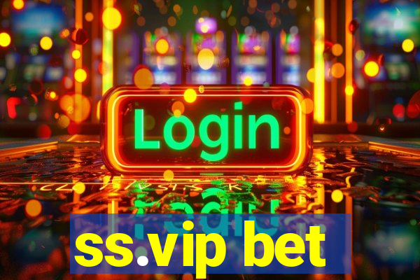 ss.vip bet