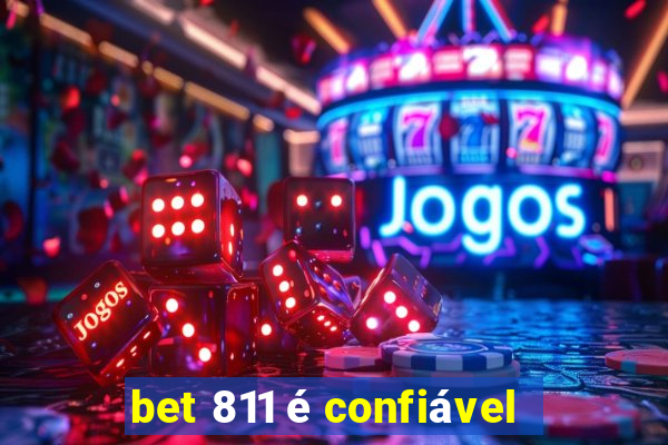 bet 811 é confiável