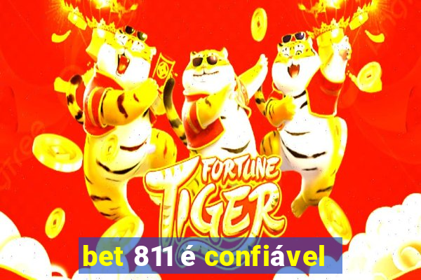 bet 811 é confiável