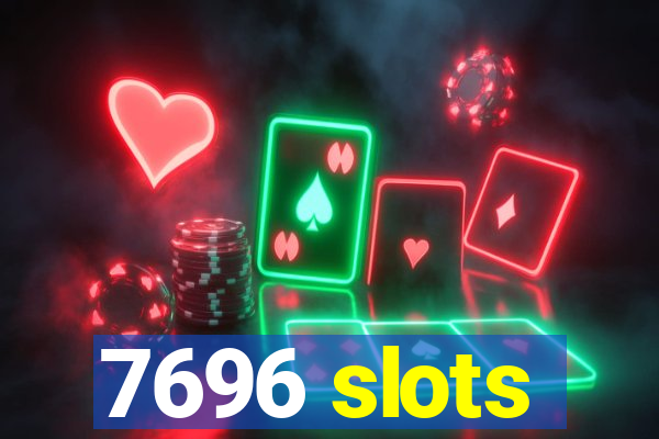 7696 slots